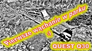 Pierwsze wyjście z Quest Q30 - nauka...