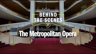 The Metropolitan Opera || Behind the Scenes