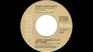 1970/1975 - Roger Whittaker - I Don’t Believe In If Any More