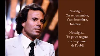 Nostalgie - Julio Iglesias - (Lyrics)