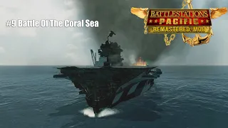 Battlestations Pacific Remastered Mod: Midway Remastered - #9 Battle Of The Coral Sea