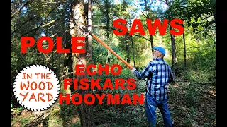 Pole Saws - Echo, Fiskars, and Hooyman! - #370