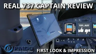 Real 737 Captain Review | PMDG 737 Universal Flight Tablet | First Look and Impression
