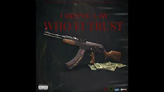 Chronic Law - Who Fi Trust (Official Audio)