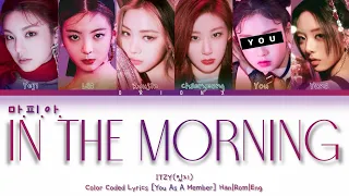 ITZY (있지) '마.피.아. In the morning' - You As A Member [Karaoke Ver.] || 6 Members Ver.