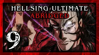 Hellsing Ultimate Abridged Episode 9 - Team Four Star (TFS)