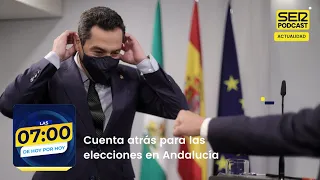 Las 7:00 de Hoy por Hoy | Cuenta atrás para las elecciones en Andalucía