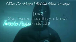 (Zone 2) Karma - The Cold Room w/ Tweeko [S1. E5]  [Lyrics Video]