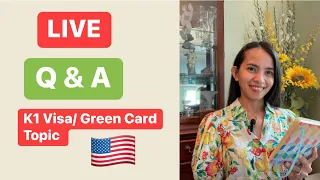 Questions and Answers  K1 Visa and Green Card  Processing