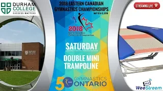 Saturday - Double Mini Trampoline - 2018 Eastern Canadian Gymnastics Championships