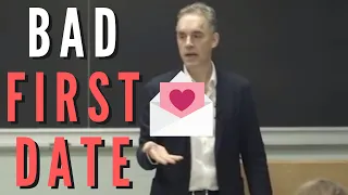 Jordan Peterson - The Psychology Of A Bad First Date
