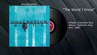 Collective Soul - The World I Know   (Tradução)