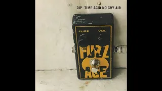 dip - TIME ACID NO CRY AIR (1997.09.26) [Full Album]