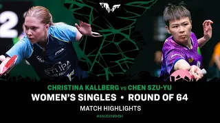 Christina Kallberg vs Chen Szu-Yu | WS R64 | Saudi Smash 2024