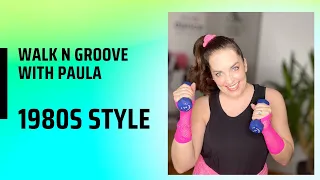 1980's Walk N Groove with Paula Bickford | Low Impact!