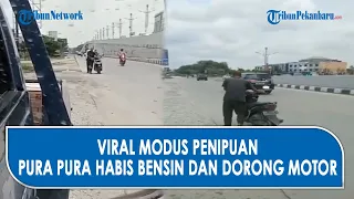 Hati - Hati  !! Modus Penipuan Pura Pura Habis Bensin dan Dorong Motor