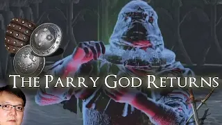 Dark Souls 3 - The Parry God Returns - REUPLOAD