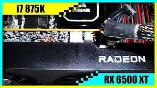 i7 875K + RX 6500 XT Gaming PC in 2022 | Tested in 7 Games