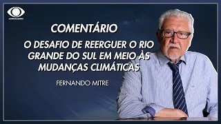 O  desafio de reerguer o Rio Grande do Sul em meio às mudanças climáticas | Jornal da Noite