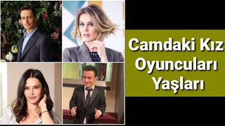 Camdaki Kız Oyuncuları Yaşları