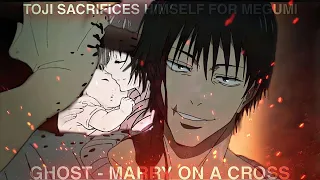 Ghost - Mary On A Cross - Toji Scarifices Hismself For Megumi [AMV/EDIT]