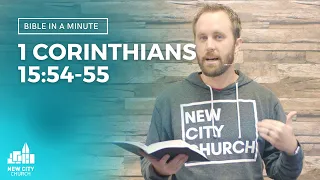Bible in a Minute: Where is Death's Sting? (1 Corinthians 15:54-55)
