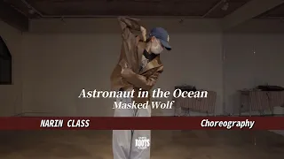 Astronaut in the Ocean - Masked Wolf  / GIRLISH&CHOREO CLASS /  코레오클래스 / NARIN CHOREOGRAPHY