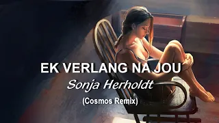 Sonja Herholdt - Ek verlang na Jou (Cosmos Remix)
