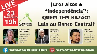 Juros altos e "independência": QUEM TEM RAZÃO? Lula ou Banco Central?