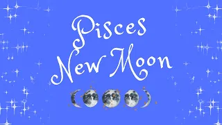 Pisces New Moon ⭐️ 10 March 2024 ⭐️ All Signs | Fearless Awareness