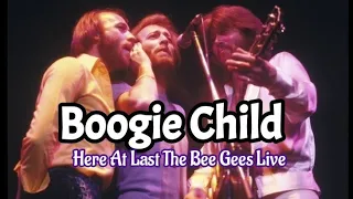 The Bee Gees - Boogie Child (Here At Last ... Bee Gees Live, 1977)