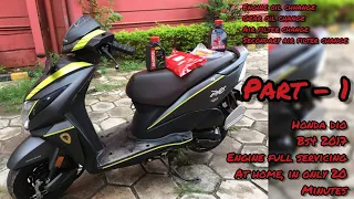 Full Servicing Of Honda Dio BS4 At Home, EasyTips&Tricks| Performance Increased| (Part - 1)