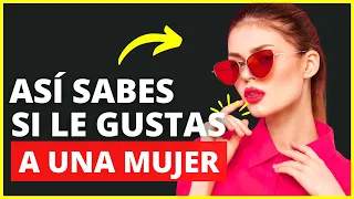 Cómo Saber SI LE GUSTAS A UNA MUJER | 10 Señales de Que Ella Está Interesada en Ti | Inteligencia