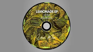MOSMI, Josh De Luna - Lemonade *UNSEEN*