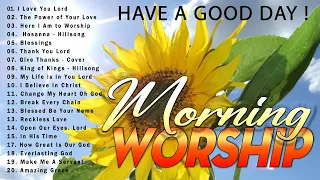 Best Morning Worship Songs Playlist ✝️ Top Praise And Worship Songs All Time ✝️ Have A Good Day