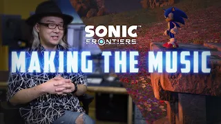 Sonic Frontiers - Making the Music