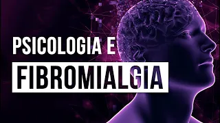 Como a Psicologia pode ajudar quem sofre com Fibromialgia