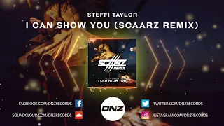 DNZF784 // STEFFI TAYLOR - I CAN SHOW YOU SCAARZ REMIX (Official Video DNZ Records)