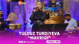 YULDUZ TURDIYEVA "MAVRIGI"