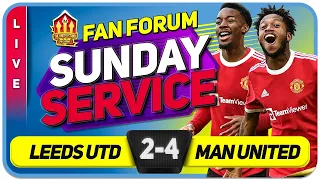 THE PASTOR'S SUNDAY SERVICE! Leeds United 2-4 Manchester United | LIVE Fan's Forum