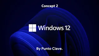 Windows 12: Concept 2 (By Punto Clave)