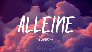 Alleine- Florentina     [lyrics video]