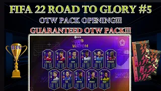 FIFA 22 ROAD TO GLORY - OTW PACK OPENING - GUARANTEED OTW PACK!!! #05 (Fifa 22 Ultimate Team)