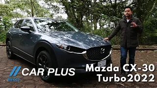 Mazda CX-30 Turbo 2022 - Prueba de Manejo | Car Plus México