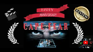 Cape Fear | Anniversary Rewview - 30th Year | Char Post Media