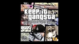 KEEP IT GANGSTA - West Coast Mixtape by Dj Manny and Jaguar Corleone