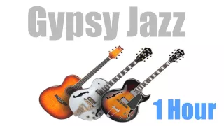 Gypsy Jazz & Gypsy Jazz Guitar: 1 Hour of Best Gypsy Jazz and Gypsy Jazz Violin Music Playlist Video