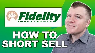 How to Short Sell with Fidelity - Full Example