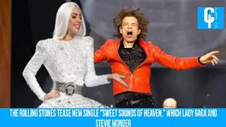 The Rolling Stones Tease New Single "Sweet Sounds of Heaven," which Lady Gaga and Stevie Wonder