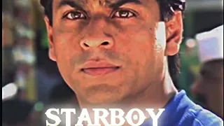 Shahrukh Khan || STARBOY ||@bollyfx